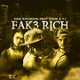 Fak3 Rich (feat. Tonik & YJ) [Explicit]