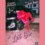 Let Go (feat. JahReal G) [Explicit]