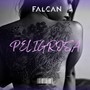 Peligrosa (Explicit)