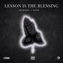 Lesson Is The Blessing (feat. K-Flo) [Explicit]