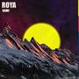 Roya (Explicit)