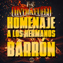 Homenaje a Los Hermanos Barrón