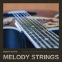 Melody Strings: Peaceful Guitar Music