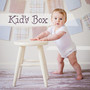 Kid's Box: Collection of Best Relaxing Music for Your Child to Play, Relax and Sleep