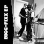 BIGGFIXX EP (Explicit)