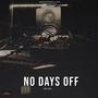 No Days Off (Explicit)