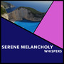 Serene Melancholy Whispers