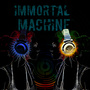 Immortal Machine