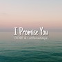 I Promise You