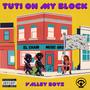 Tuti on my Block (Explicit)