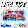 Let's Ride (Explicit)