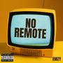 No Remote (Explicit)