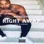 Right Away (Explicit)