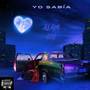 Yo Sabía (Explicit)