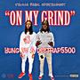 ON MY GRIND (Explicit)