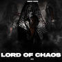 The Lord Of Chaos (Explicit)