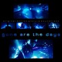 Gone Are the Days (Original Motion Picture Soundtrack)