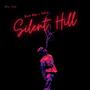 Silent Hill (feat. Techoven) [Explicit]