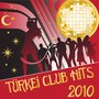 Türkei Club Hits 2010