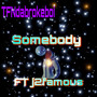 Somebody (Explicit)