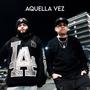 AQUELLA VEZ (feat. Kike García) [Explicit]