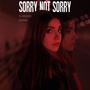 Sorry Not Sorry (feat. EL MASON)