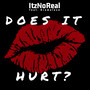 Does It Hurt?