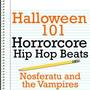 Halloween 101 - Horrorcore Hip Hop Beats