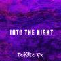 Into The Night