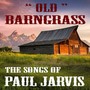 Old Barn Grass (The Songs of Paul Jarvis)