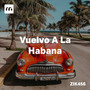 Vuelvo A La Habana