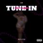 TUNE IN (Explicit)