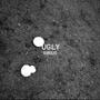 UGLY (Explicit)