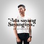 Ada Sayang Sayangnya