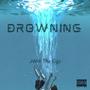 drowning (Explicit)