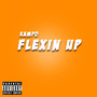 Flexin Up (Explicit)