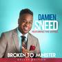 Broken To Minister: The Deluxe Edition