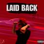 LAID BACK (Explicit)