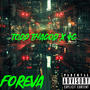 FOREVA (feat. 4G) [Explicit]