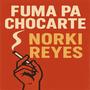 Fuma pa Chocarte