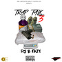 Trap Talk 3