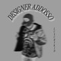 DESIGNER ADDOSSO (Explicit)