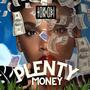 Plenty Money (Explicit)