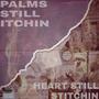 Palms itchin/Heart stichin (freestyle) (feat. Eight08NEXXU$) [Explicit]