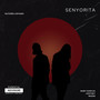 Senyorita (Explicit)