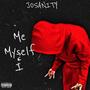 ME MYSELF & I (EP) [Explicit]