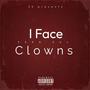 I Face Clowns (Explicit)