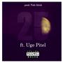 25 (feat. Uge Pitel) [Explicit]