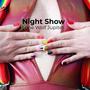 Night Show (Explicit)