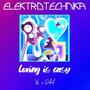 LOVING IS EASY (Elektrotechnika Sped Up Remix)